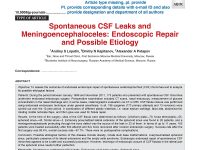 Spontaneous CSF Leaks and Meningoencephaloceles: Endoscopic Repair and Possible Etiology
